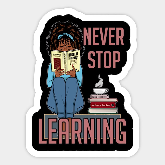 Never Stop Learning Sticker by DFIR Diva